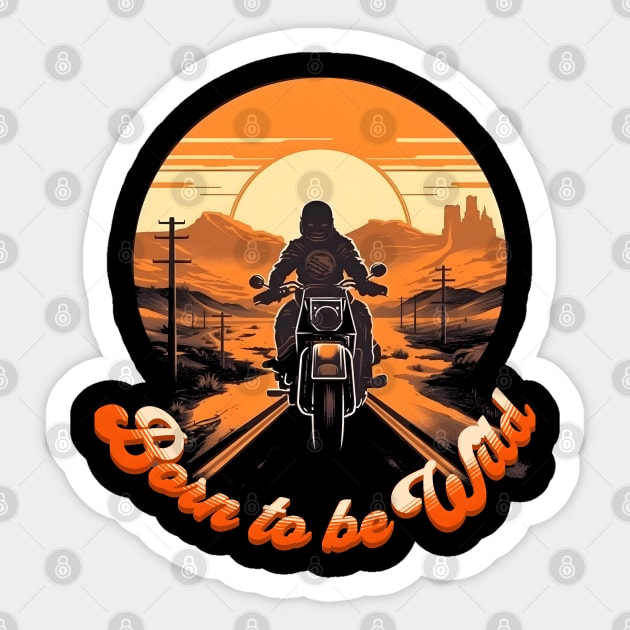 Born to be Wild - Born To Be Wild - Sticker