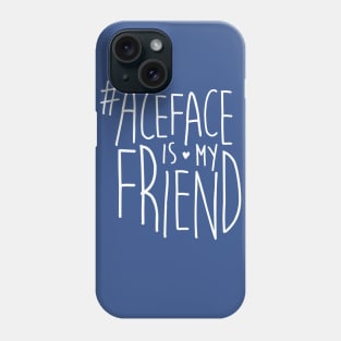 #ACEface is my friend Phone Case