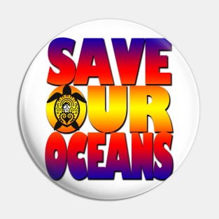 Save our oceans Pin