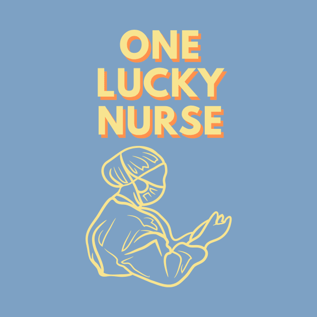 One lucky nurse motivational design by Digital Mag Store