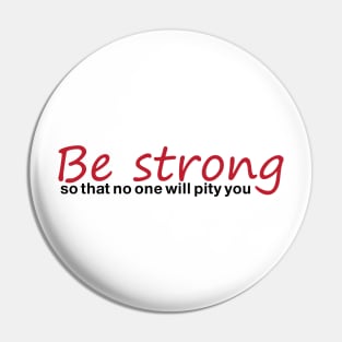 be strong Pin