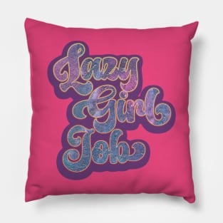 Vintage Lazy Girl Job Funny Retro Meme Pillow