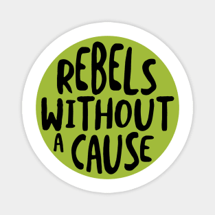 Crew Rebels Without a Cause Magnet