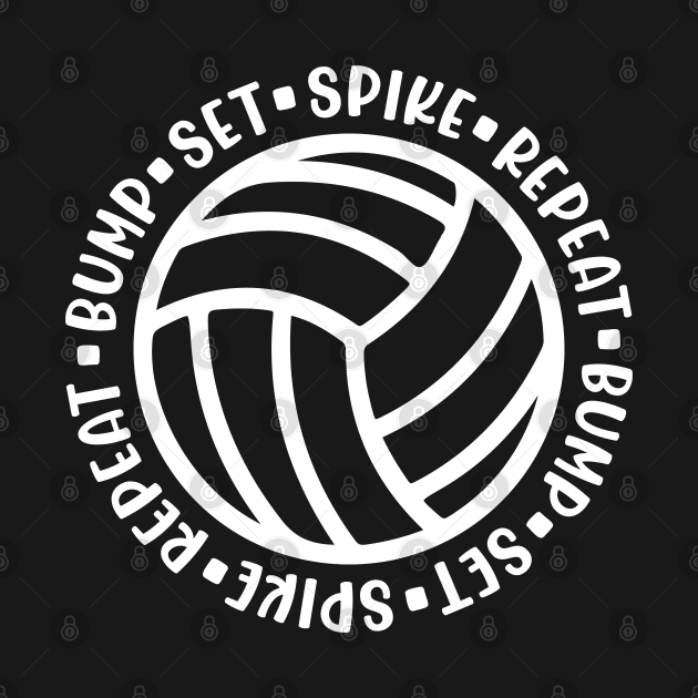 Bump Set Spike Repeat Volleyball Cute Funny by GlimmerDesigns