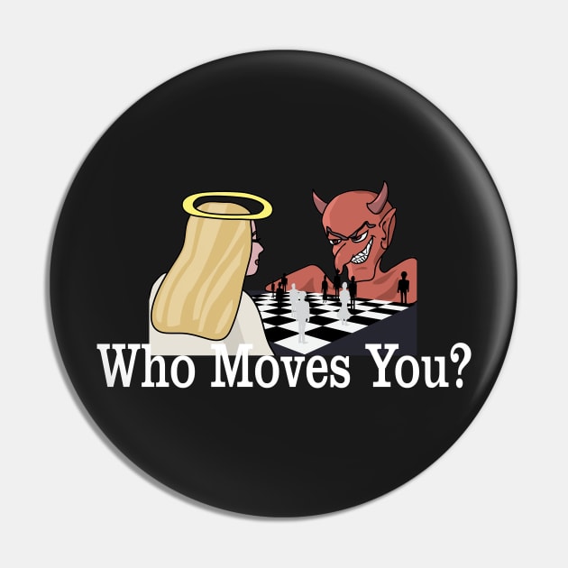 The Game of Life - Who Moves you Good Vs Evil Catholic Christian Pin by hispanicworld