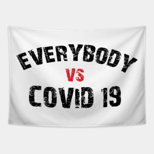 Everybody VS Covid 19 Tapestry