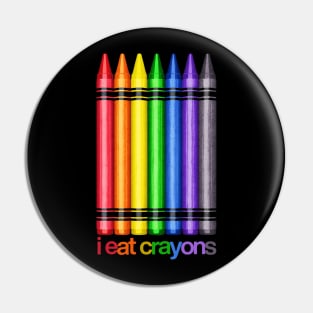 I Eat Crayons Pin