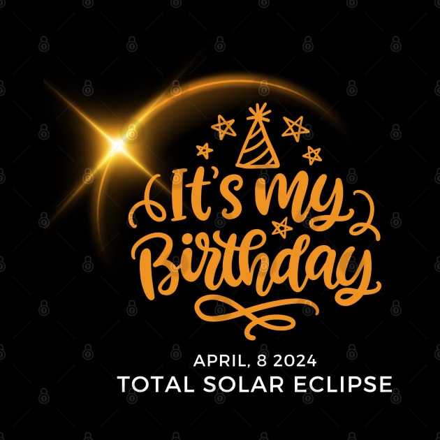 IT'S MY SOLAR ECLIPSE BIRTHDAY 2024 by Lolane