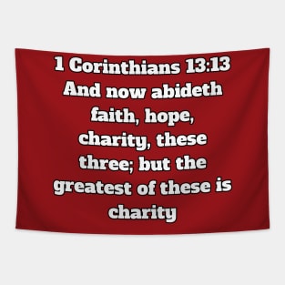 1 Corinthians 13:13 King James Version (KJV) Bible Verse Typography Tapestry