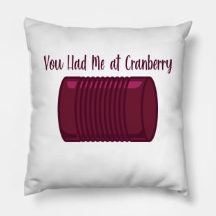 You Had Me at Cranberry Pillow