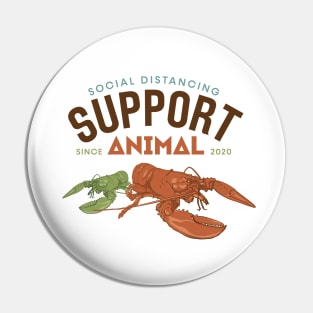 Animal Support | Lobster | Social Distancing Support Animal Since 2020 Pin