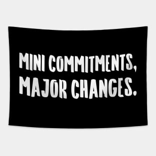 Mini Commitments, Major Changes. | Life | Quotes | Black Tapestry