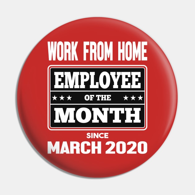 Work From Home Employee of The Month Pin by dvongart