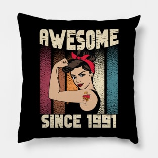 Awesome since 1991,31th Birthday Gift women 31 years old Birthday Pillow