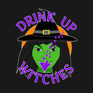 Drink Up Witches - Funny Halloween T-Shirt