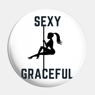 Sexy Graceful - Pole Dance Design Pin