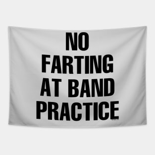 No Farting at Band Practice Tapestry