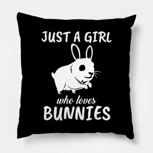 Just A Girl Who Loves Bunnies Pillow