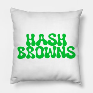 hash browns (green) Pillow