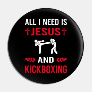 I Need Jesus And Kickboxing Pin