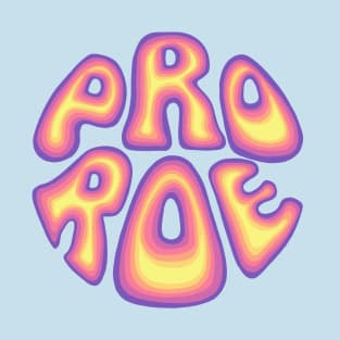 Pro Roe T-Shirt