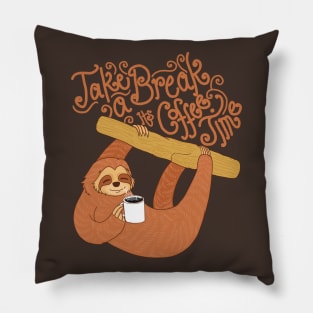 Sloth need coffee too Pillow