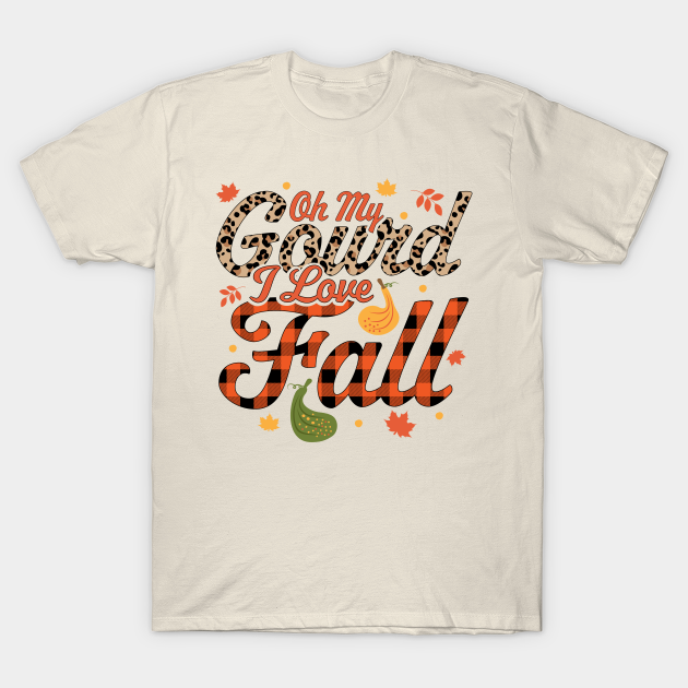 Discover Oh My Gourd I Love Fall Plaid Leopard Print - Autumn Fall - Oh My Gourd I Love Fall - T-Shirt