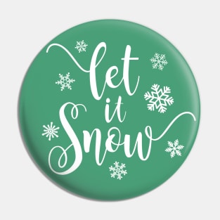 Simple Elegant Let It Snow Whimsical Christmas Calligraphy Pin