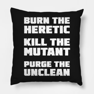 Burn the Heretic (light text) Pillow