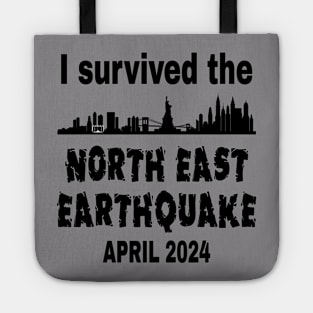 I Survived the North East Earthquake Tote