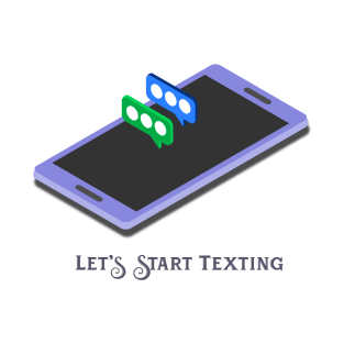 Let's Start Texting T-Shirt