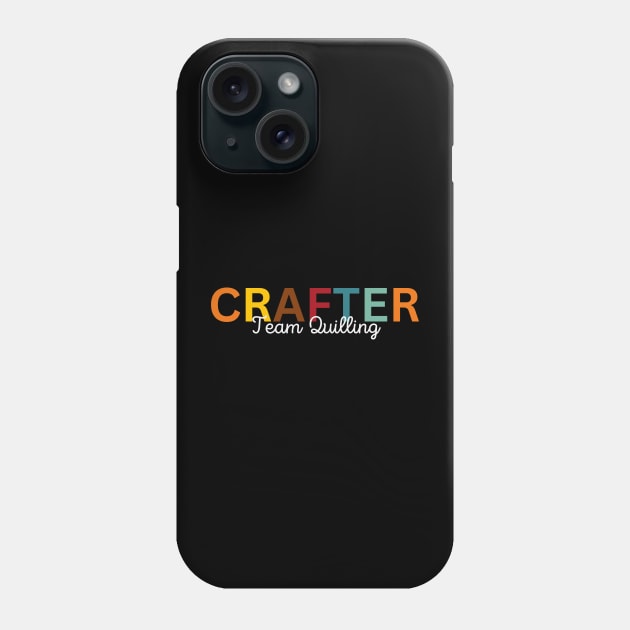 Crafter Team Quilling Phone Case by Craft Tea Wonders