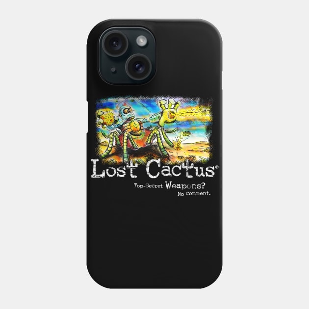 Lost Cactus - Top Secret Weapons? No Comment. Phone Case by LostCactus