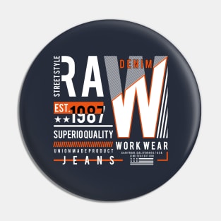 Raw Street Style Pin