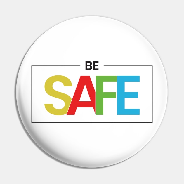 Be safe Pin by emofix