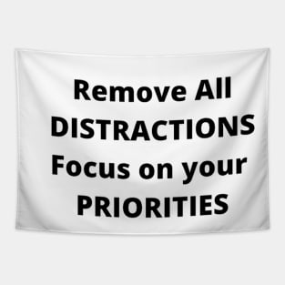 remove all distractions text motivation design Tapestry