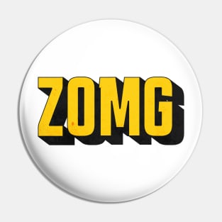 ZOMG Pin