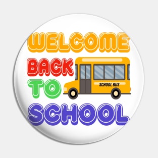 Welcome back to school bus T shirt Pin