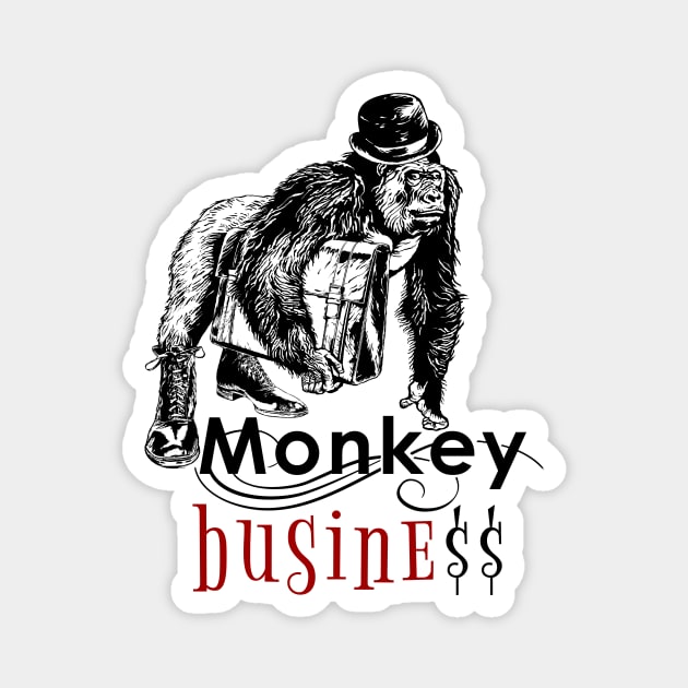 Monkey Business-irony-businessman Magnet by StabbedHeart