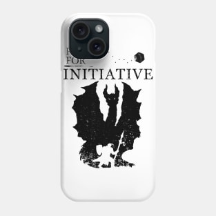 Roll For Initiative - Blk Phone Case