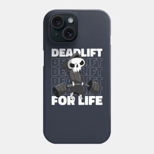 Deadlift for Life: The Weightlifting Journey Phone Case