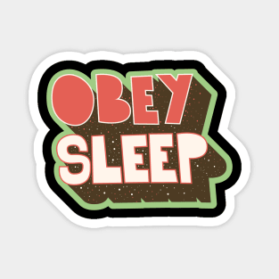 Obey - Shirt Design. Typography art. Magnet