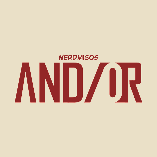 Nerdmigos: And/Or by Nerdmigos