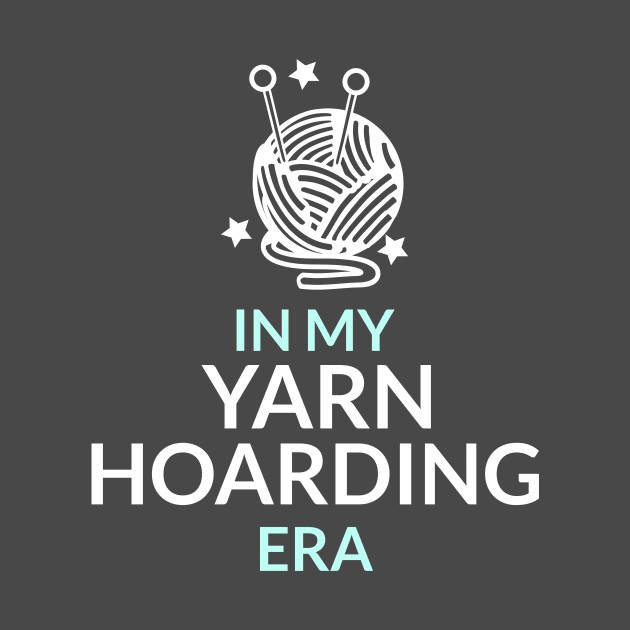 In My Yarn Hoarding Era Light by GK Creations