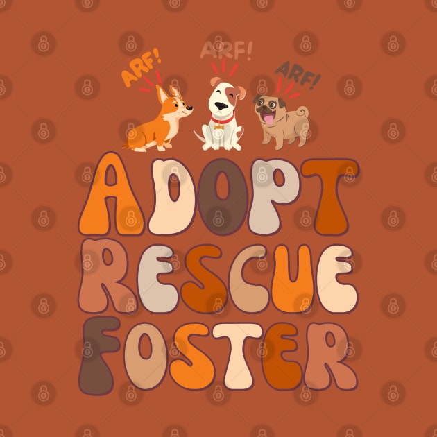 ARF! Adopt Rescue Foster by Weenie Riot