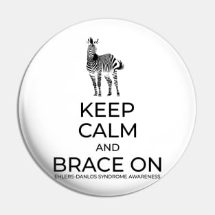 Keep Calm And Brace On Pin