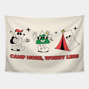 CAMP MORE, WORRY LESS Tapestry