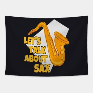 Let's talk about Sax Tapestry