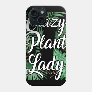 Crazy Plant Lady Costume Gift Phone Case