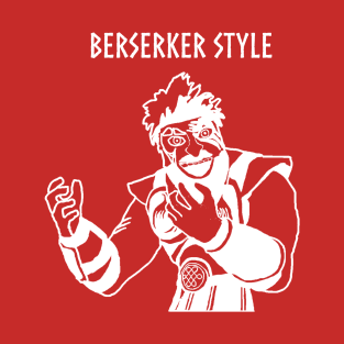Berserker Style - White Lettering T-Shirt